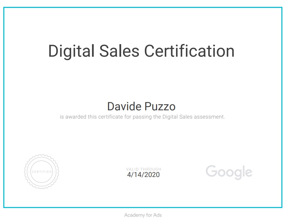 Certificato di completamento "Digital Sales Certification" rilasciato da Google a Davide Puzzo per aver superato l'esame sulle vendite digitali. Il certificato include il logo Google, la data di validità fino al 14 aprile 2020 e un sigillo di certificazione.