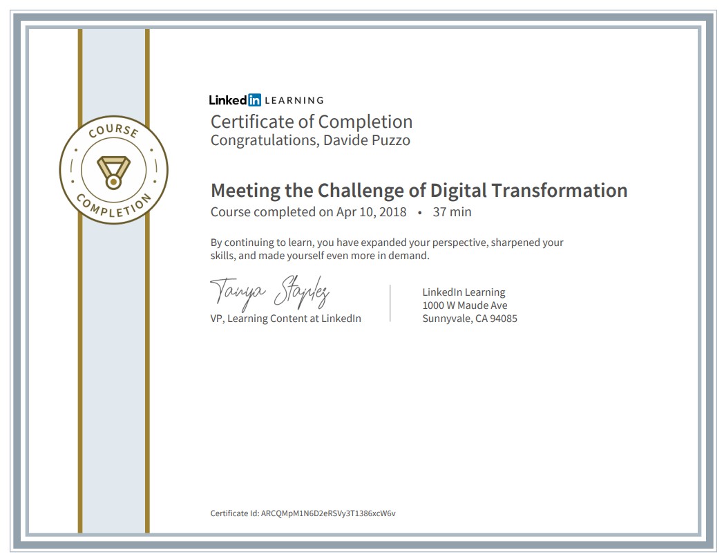 Certificato di completamento del corso "Meeting the Challenge of Digital Transformation" rilasciato da LinkedIn Learning a Davide Puzzo il 10 aprile 2018. L'immagine include il logo LinkedIn Learning, la firma della VP Tanya Staples e dettagli sul corso.